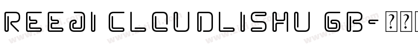 Reeji CloudLiShu GB字体转换